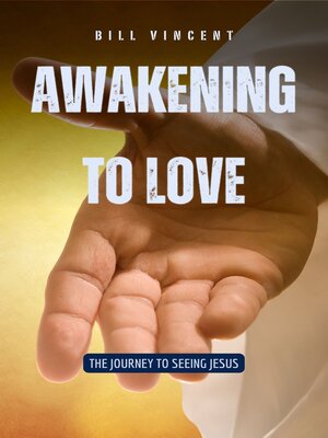 cover image of Awakening to Love